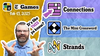 NYT Connections, Mini Crossword, and Strands | Feb 13, 2025