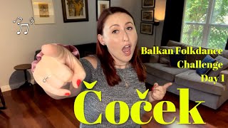 Čoček - Balkan Folkdance Challenge Day 1