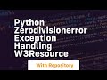 Python ZeroDivisionError Exception Handling w3resource