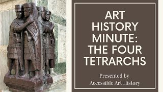 Art History Minute: The Four Tetrarchs