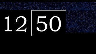 Divide 50 by 12 , decimal result  . Division with 2 Digit Divisors . How to do