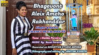 Goa Konkani song BHAGEVONT ALEIX AMCHO RAKHONDDAR by VALENCY DE CALANGUTE  | Goa Konkani songs 2020