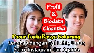 Biodata Cleantha Pacar Baru Teuku Rassya Lengkap dan Tgl Lahir Umur Suku Instagram Agama Cleantha