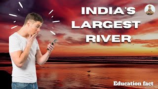 India's largest river/#ganga river/#ganga nadi/#Education facts/#short video