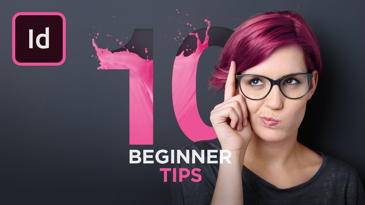 Get Started With 10 Beginner Tips For InDesign - YouTube