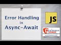 16_Handling Errors Like a Pro with Async Await (JS)