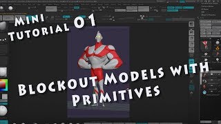 Mini tutorial 01 | Blocking out a Model with Primitives