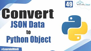 Tutorial for Converting JSON Data to Python Object | Python Tutorial