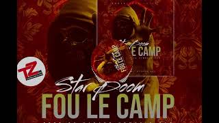 STAR BOOM - FOU LE CAMP- (OFFICIEL 2024)