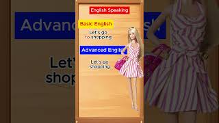 English Speaking Practice | Basic English vs Advanced English | @eschoolenglish1