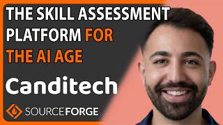 The Skill Assessment Platform for the AI Age: Canditech | SourceForge Podcast, episode #117