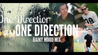 One Direction Rainy Mood Mix