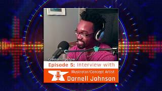 Episode 5 - Darnell Johnson: Illustrator and Concept Artist