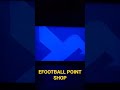 Efootball Point Shop-PES 2022