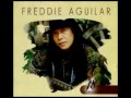 freddie aguilar higit sa lahat tao