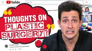 My Thoughts on Plastic Surgery | Responding to Your Comments | Doctor Mike