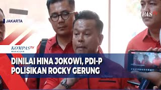 Dinilai hina jokowi, PDI-P Polisikan rocky gerung