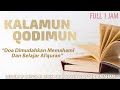 KALAMUN QODIMULLAH Full 1 Jam (Sholawat Dimudahkan Belajar Al Quran) - Dian Agustin  || El Ghoniy