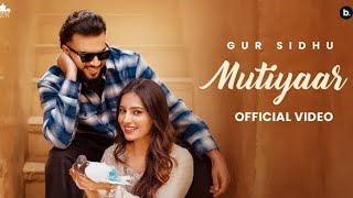 Ahi Kaam Rehge Mutiyaar Kole Ni - Gur Sidhu Ft Jasmeen Akhtar | New Punjabi Songs 2024