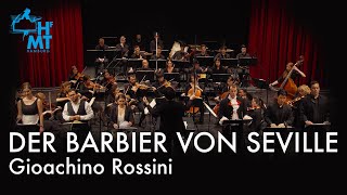 DER BARBIER VON SEVILLA | Rossini's Masterpiece performed by HfMT Symphony Orchestra