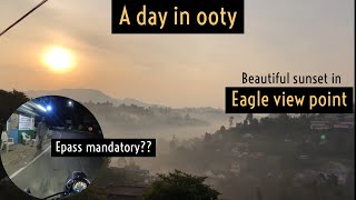 Ooty | தமிழ் | Beautiful sunrise \u0026 sunset timelapse | Eagle view point best view in ooty