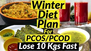 PCOS/PCOD Diet Plan to Lose Weight Fast 10 Kgs In Winter | Full Day Diet/Meal Plan for Weight Loss