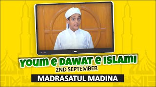 Youm e Dawateislami Special 2023 | Madrasatul  Madina | Faizan Online Academy | We Love Dawateislami