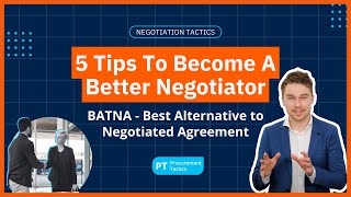 BATNA – 5 Tips To Become A Better Negotiator