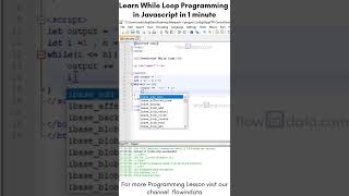 Learn While Loop Programming in Javascript in 1 minute! #shorts