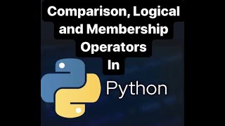 📕 Python for Data Science ❗ Comparison, Logical, and Membership Operators in Python