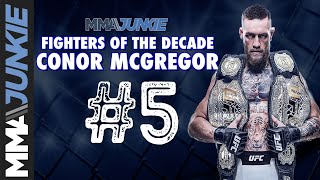 Top MMA fighters of the decade, 2010-2019: Conor McGregor