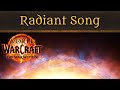 Radiant Song - Music of WoW: The War Within