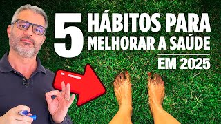 Eu recomendo esses 5 hábitos para meus pacientes