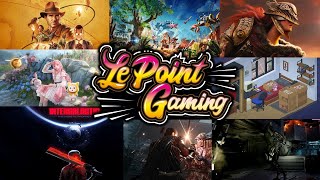 LPG : Détails INtergalactic ! Elden Ring, Indiana Jones, Horizon sur XBOX, Alien VR, Unpacking...