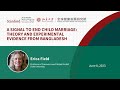 A Signal to End Child Marriage: Theory and Experimental Evidence from Bangladesh | Erica Field