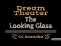 Dream Theater • The Looking Glass (CC) [Karaoke Instrumental Lyrics]