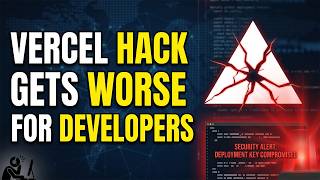 Vercel Data Breach Exposed - Massive Hack Hits App Hosting Giant