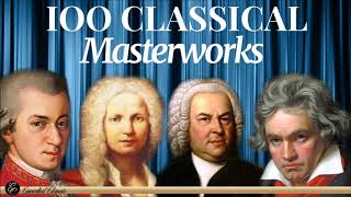 100 Classical Masterworks | Mozart Beethoven Chopin Schubert Haydn ...