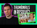 How to Make YOUTUBE THUMBNAILS in Resolve - Easy Tutorial For Beginners