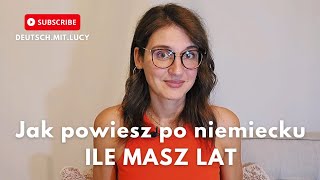 Jak powiedzieć ILE MASZ LAT po niemiecku? | niemiecki dla początkujących