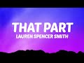 Lauren Spencer Smith - That Part (Lyrics)