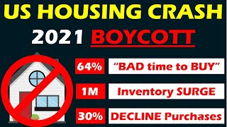 2021 Housing Crash: Americans BOYCOTTING the US Housing Market
