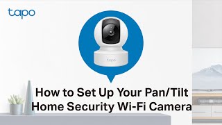 How to Set Up Your Pan/Tilt Home Security Wi-Fi Camera (Tapo C212) | TP-Link