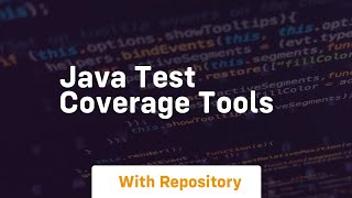 java test coverage tools