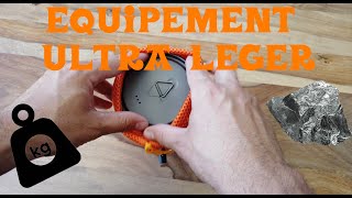 Nouvel equipement ultra leger pour trek/camping