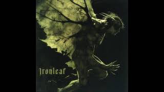 Ironleaf - Ironleaf (Full Album 2024)