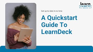 LearnDeck Quickstart Guide