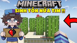 MINECRAFT SINH TỒN TRONG THẾ GIỚI MÌNH CHỈ CÓ \