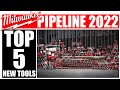 Milwaukee Pipeline/NPS 2022 Top 5 Tools You Need!