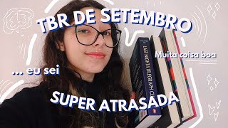 UMA TBR DE SETEMBRO MUITO ATRASADA (muito mesmo)